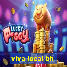 viva local bh