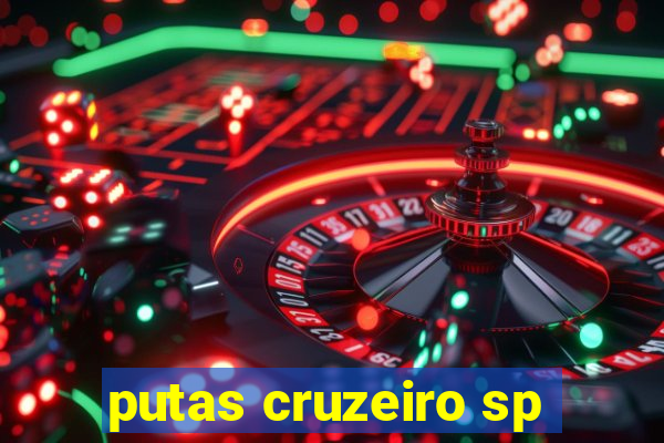 putas cruzeiro sp