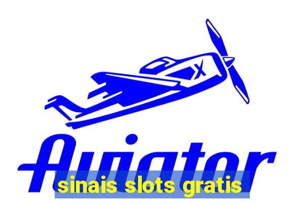 sinais slots gratis