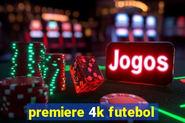 premiere 4k futebol