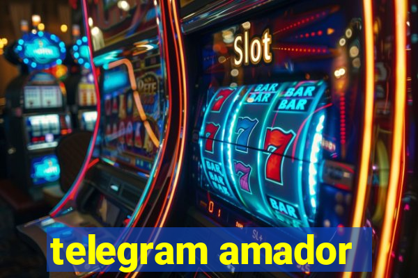 telegram amador