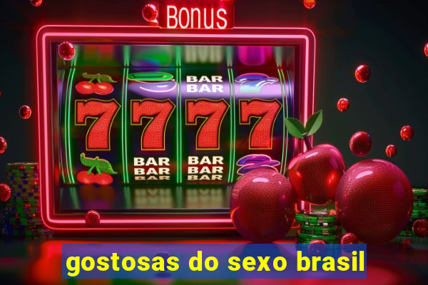 gostosas do sexo brasil