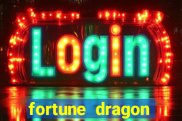 fortune dragon ganho certo demo