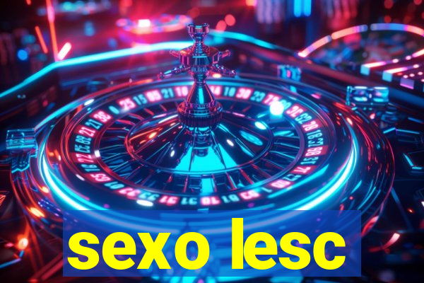 sexo lesc