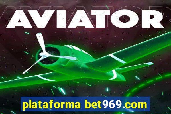 plataforma bet969.com