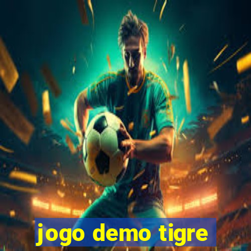 jogo demo tigre