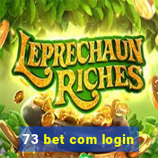 73 bet com login