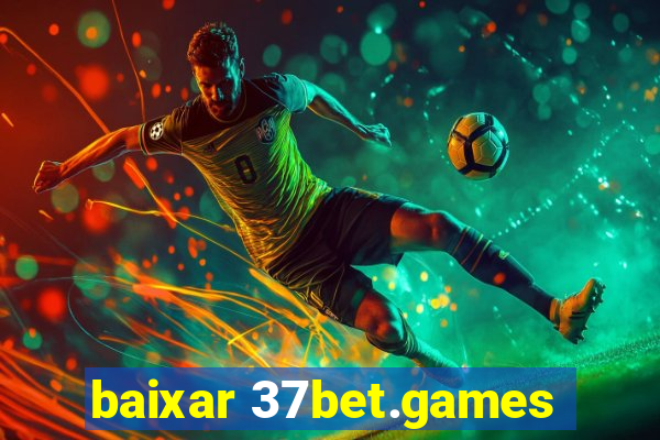 baixar 37bet.games