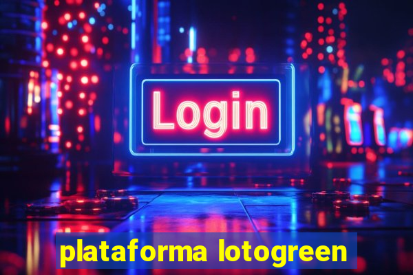 plataforma lotogreen