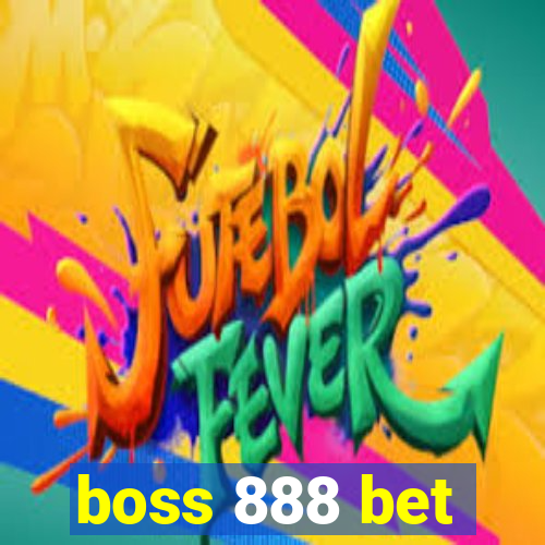 boss 888 bet