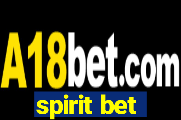 spirit bet