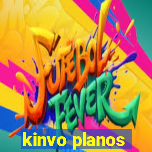 kinvo planos