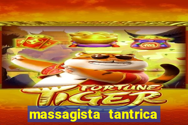 massagista tantrica porto alegre