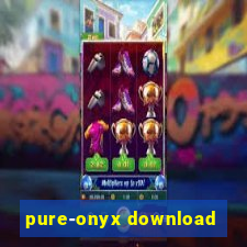 pure-onyx download