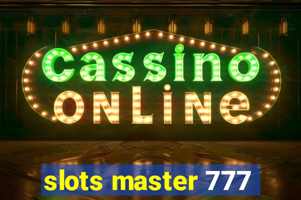 slots master 777