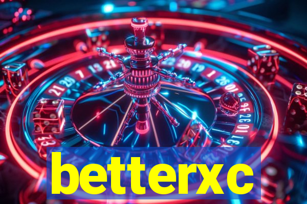 betterxc