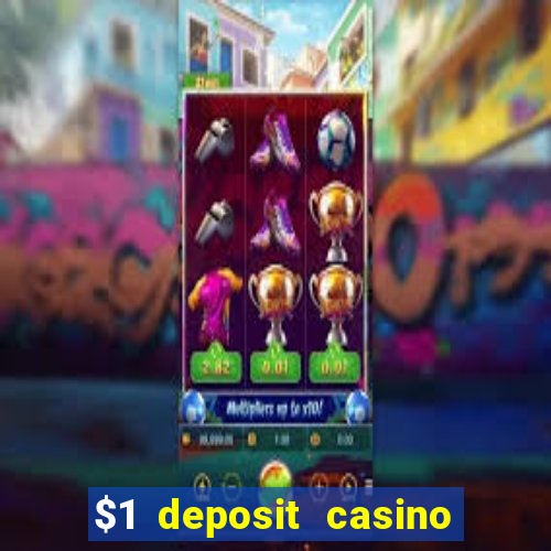 $1 deposit casino 2018 nz