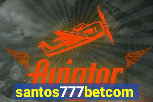 santos777betcom