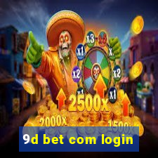 9d bet com login