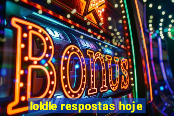 loldle respostas hoje