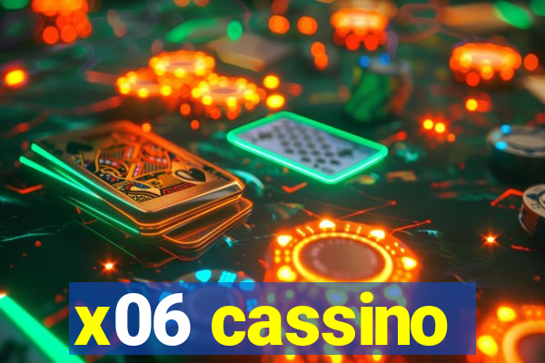 x06 cassino