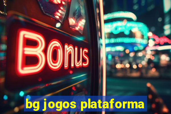 bg jogos plataforma