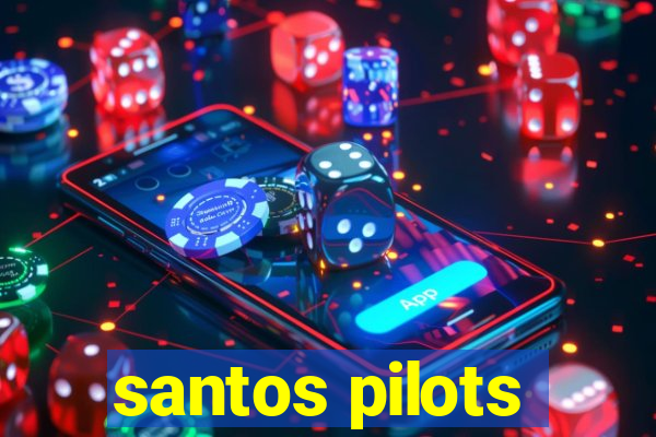 santos pilots