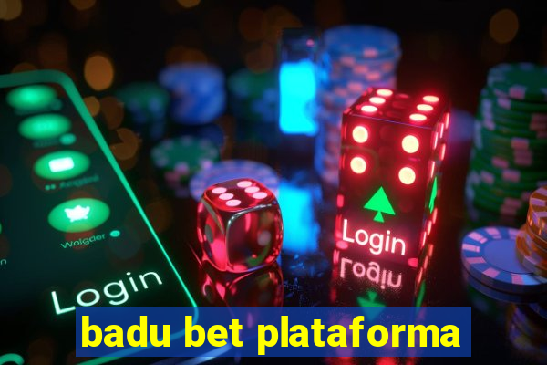 badu bet plataforma