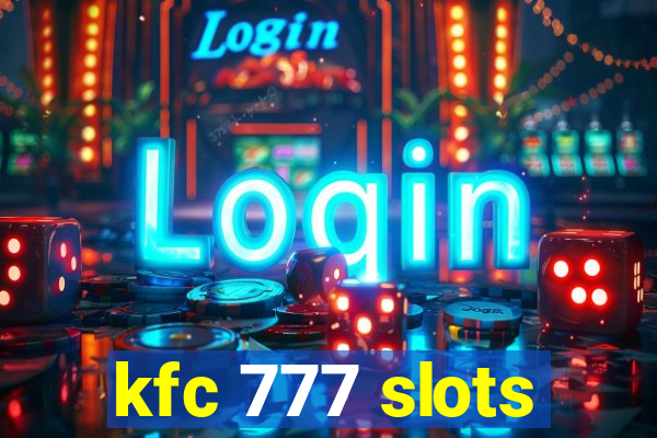 kfc 777 slots