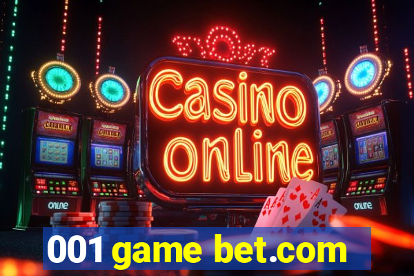 001 game bet.com