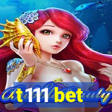 t111 bet