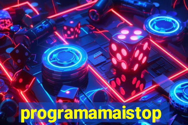 programamaistop