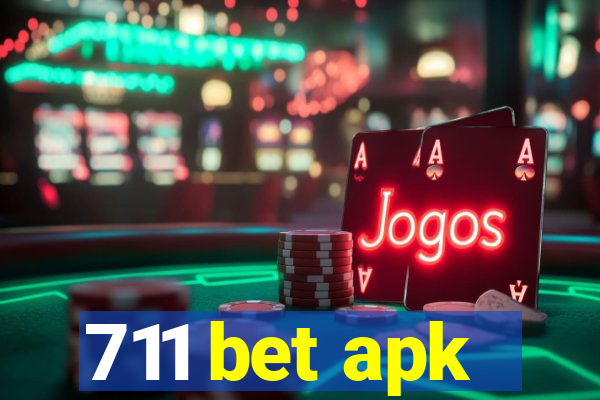 711 bet apk