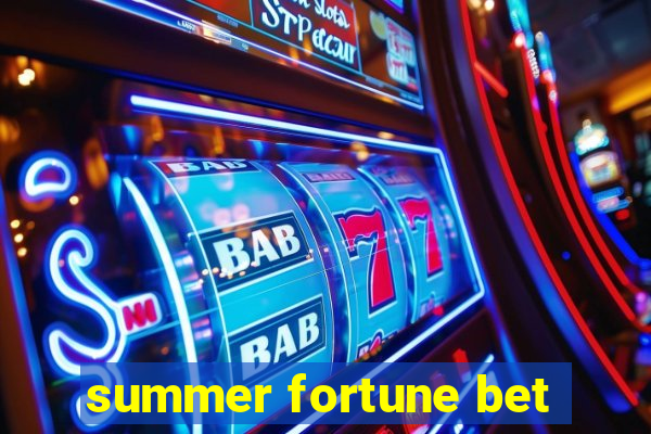 summer fortune bet