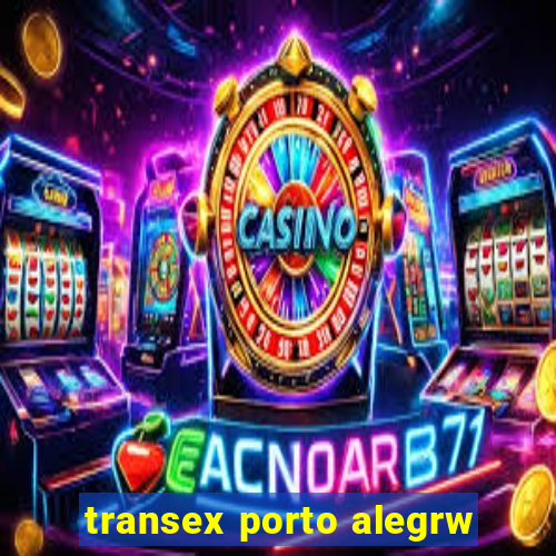 transex porto alegrw