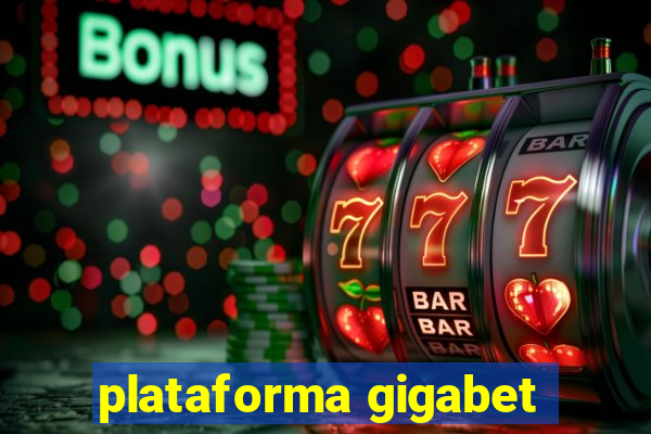 plataforma gigabet