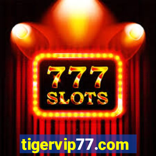 tigervip77.com