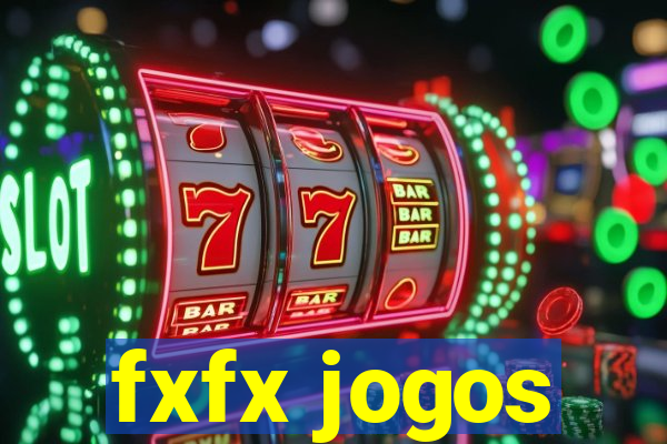 fxfx jogos