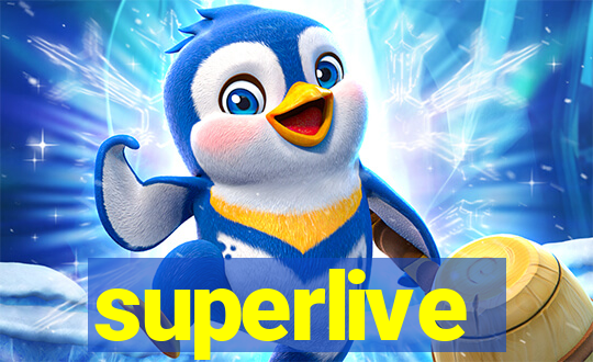 superlive