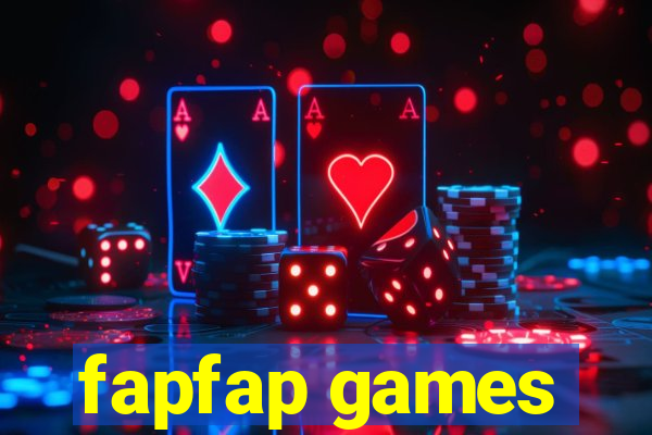 fapfap games