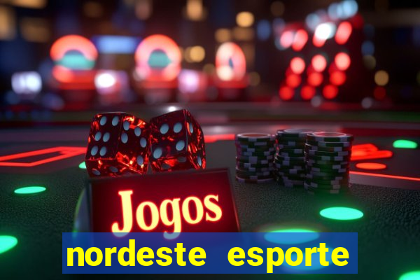 nordeste esporte net vip