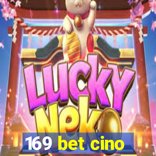 169 bet cino