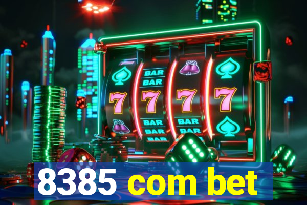 8385 com bet