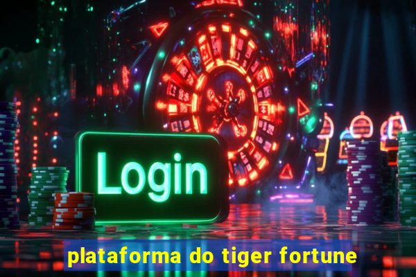 plataforma do tiger fortune