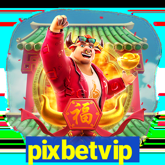 pixbetvip