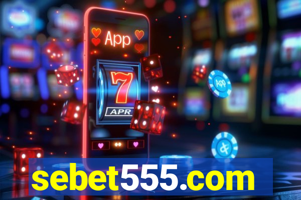 sebet555.com