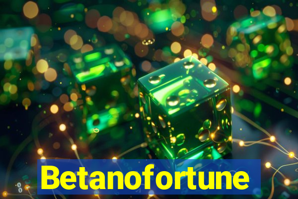 Betanofortune