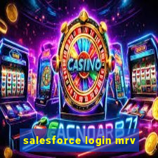 salesforce login mrv