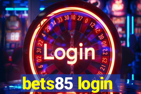 bets85 login