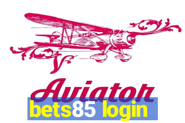 bets85 login